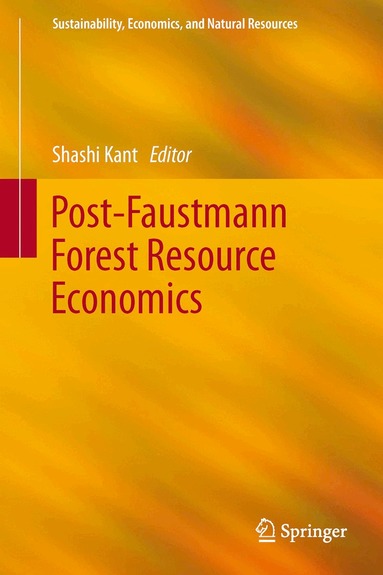 Post-Faustmann Forest Resource Economics (h�ftad)