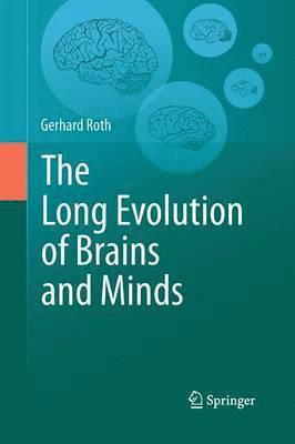 The Long Evolution of Brains and Minds (hftad)