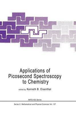 Applications of Picosecond Spectroscopy to Chemistry (häftad)