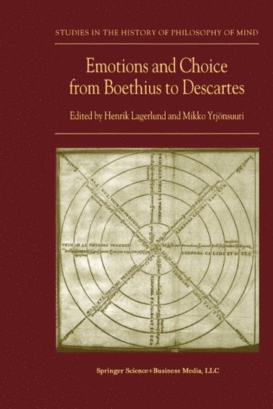 Emotions and Choice from Boethius to Descartes (häftad)