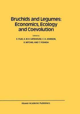 Bruchids and Legumes: Economics, Ecology and Coevolution (hftad)