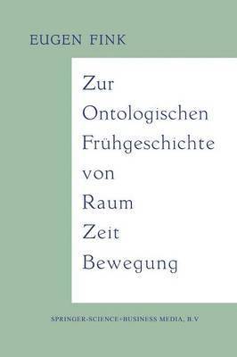 Zur Ontologischen Frhgeschichte von Raum - Zeit - Bewegung (inbunden)