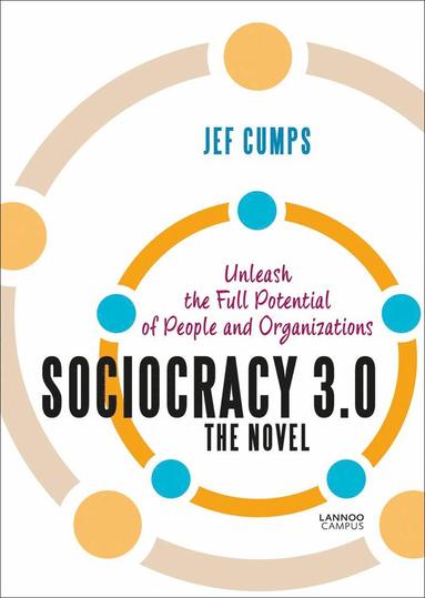 Sociocracy 3.0 - The Novel (häftad)