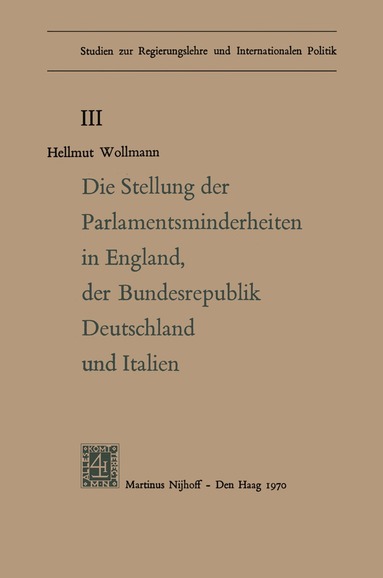 Die Stellung der Parlamentsminderheiten in England, der Bundesrepublik Deutschland und Italien (h�ftad)