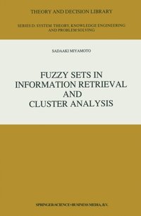 Fuzzy Sets in Information Retrieval and Cluster Analysis (e-bok)