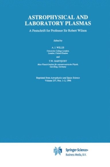 Astrophysical and Laboratory Plasmas (häftad)