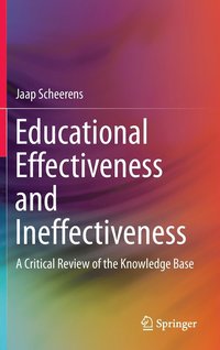 Educational Effectiveness and Ineffectiveness (inbunden)
