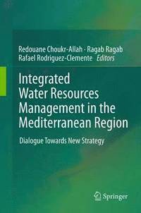Integrated Water Resources Management in the Mediterranean Region (häftad)