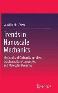 Trends in Nanoscale Mechanics (inbunden)