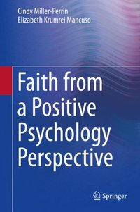 Faith from a Positive Psychology Perspective (e-bok)