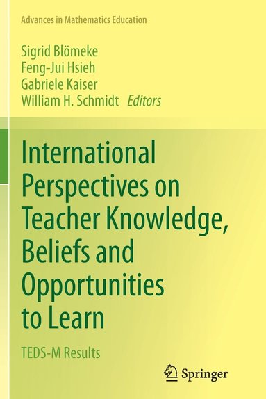 International Perspectives on Teacher Knowledge, Beliefs and Opportunities to Learn (inbunden)