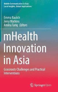mHealth Innovation in Asia (inbunden)