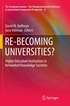 RE-BECOMING UNIVERSITIES?