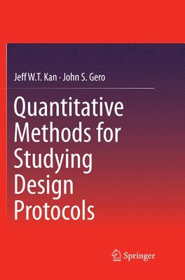Quantitative Methods for Studying Design Protocols (häftad)
