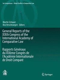 General Reports of the XIXth Congress of the International Academy of Comparative Law Rapports Generaux du XIXeme Congres de l'Academie Internationale de Droit Compare (häftad)