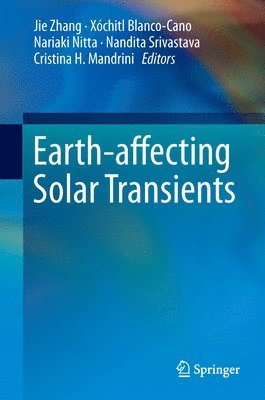 Earth-affecting Solar Transients (inbunden)