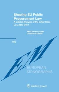 Shaping EU Public Procurement Law (inbunden)