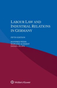 Labour Law and Industrial Relations in Germany (e-bok)