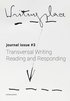 Writingplace Journal for Architecture and Literature 3 - Transversal Writing. Reading And Responding