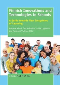 Finnish Innovations and Technologies in Schools (e-bok)