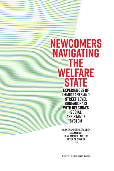 Newcomers Navigating the Welfare State (h�ftad)