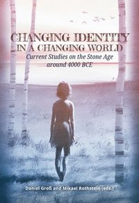 Changing Identity in a Changing World (inbunden)