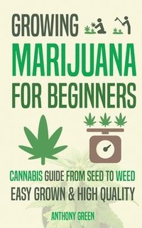 Growing Marijuana for Beginners (hftad)