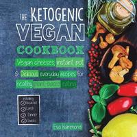 The Ketogenic Vegan Cookbook (hftad)
