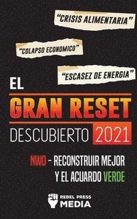 El Gran Reset Descubierto 2021 (hftad)