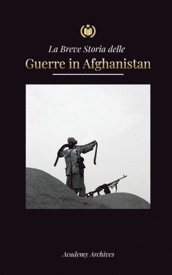 Breve Storia delle Guerre in Afghanistan (1970-1991) (häftad)