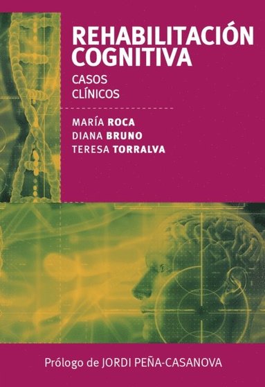 RehabilitaciÃ³n cognitiva. Casos clÃ¿nicos (häftad)