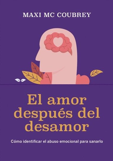 El amor despuÃ©s del desamor (häftad)