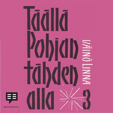 Täällä Pohjantähden alla 3 (ljudbok)