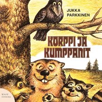 Korppi ja kumppanit (ljudbok)