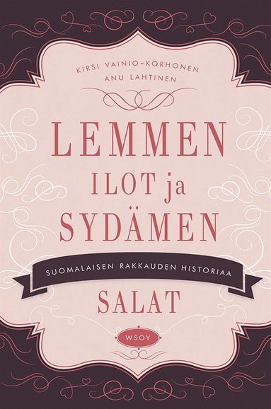 Lemmen ilot ja sydämen salat (e-bok)