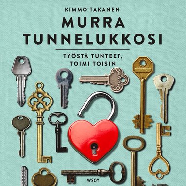 Murra tunnelukkosi : tyst tunteet, toimi toisin (e-bok)