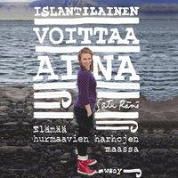 Islantilainen voittaa aina : elm hurmaavien harhojen maassa (ljudbok)