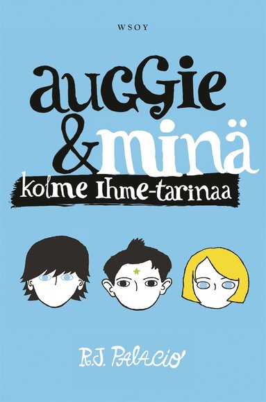 Auggie & min : kolme Ihme-tarinaa (inbunden)