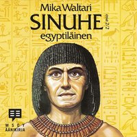 Sinuhe egyptilinen, osa 2 (ljudbok)