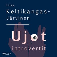 Ujot ja introvertit (ljudbok)