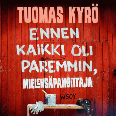 Ennen kaikki oli paremmin, Mielens�pahoittaja (inbunden)