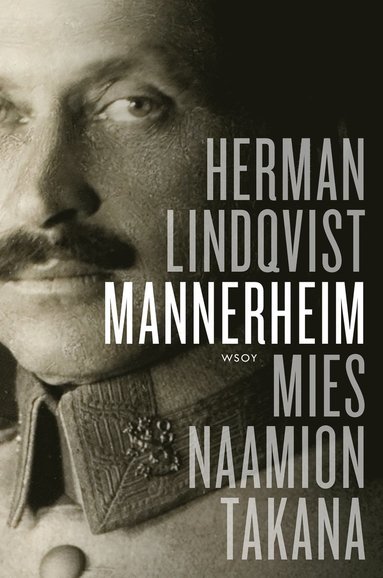 Mannerheim : mies naamion takana (ljudbok)