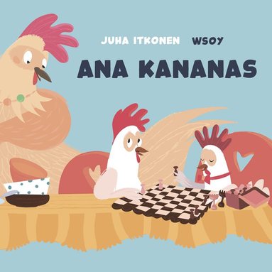 Pikku Kakkosen iltasatu: Ana kananas (ljudbok)