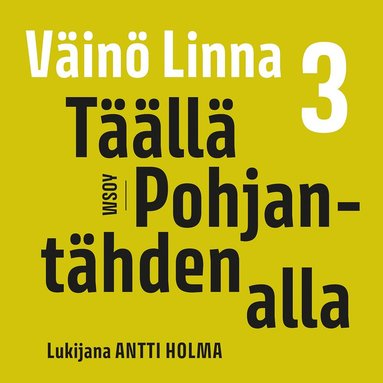 Täällä Pohjantähden alla 3 (ljudbok)