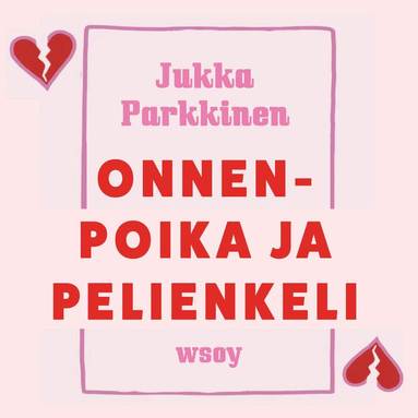 Onnenpoika ja pelienkeli (h�ftad)