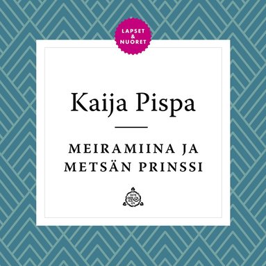 Meiramiina ja mets�n prinssi (ljudbok)