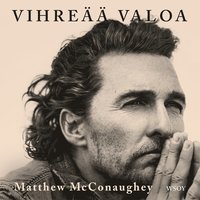 Vihre valoa (ljudbok)