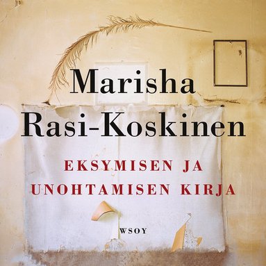 Eksymisen ja unohtamisen kirja (e-bok)