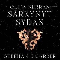 Olipa kerran särkynyt sydän - Stephanie Garber - Ljudbok (9789510484272) |  Bokus