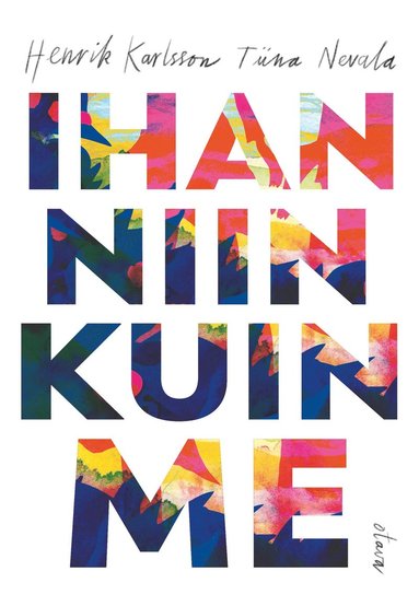 Ihan niin kuin me (häftad)